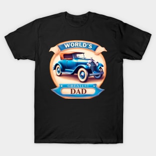 Antique Car Greatest Dad T-Shirt